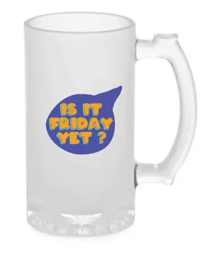 Designer 16oz Beer Mug   -  Friday