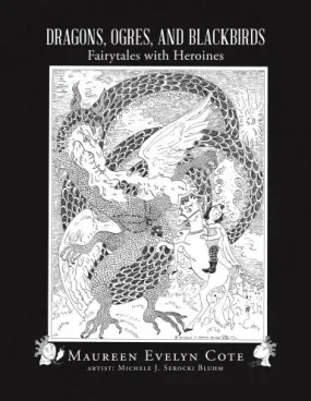 Dragons, Ogres, and Blackbirds: Fairytales with Heroines