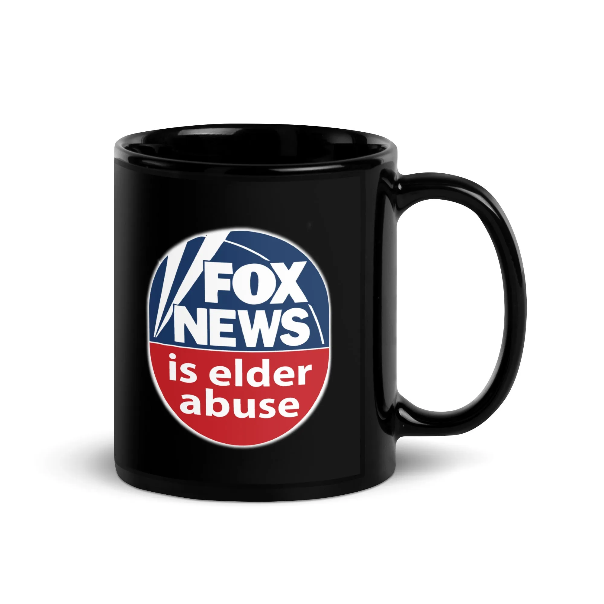 FOX NEWS IS ELDER ABUSE Black Glossy Mug