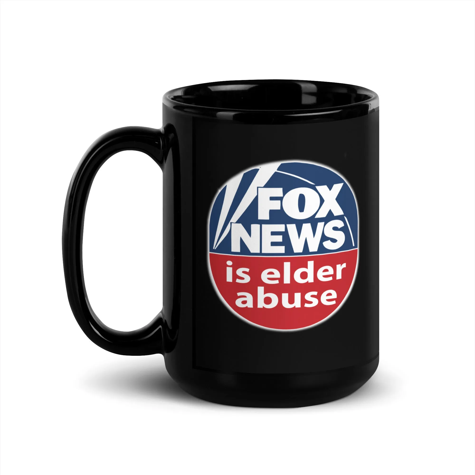 FOX NEWS IS ELDER ABUSE Black Glossy Mug