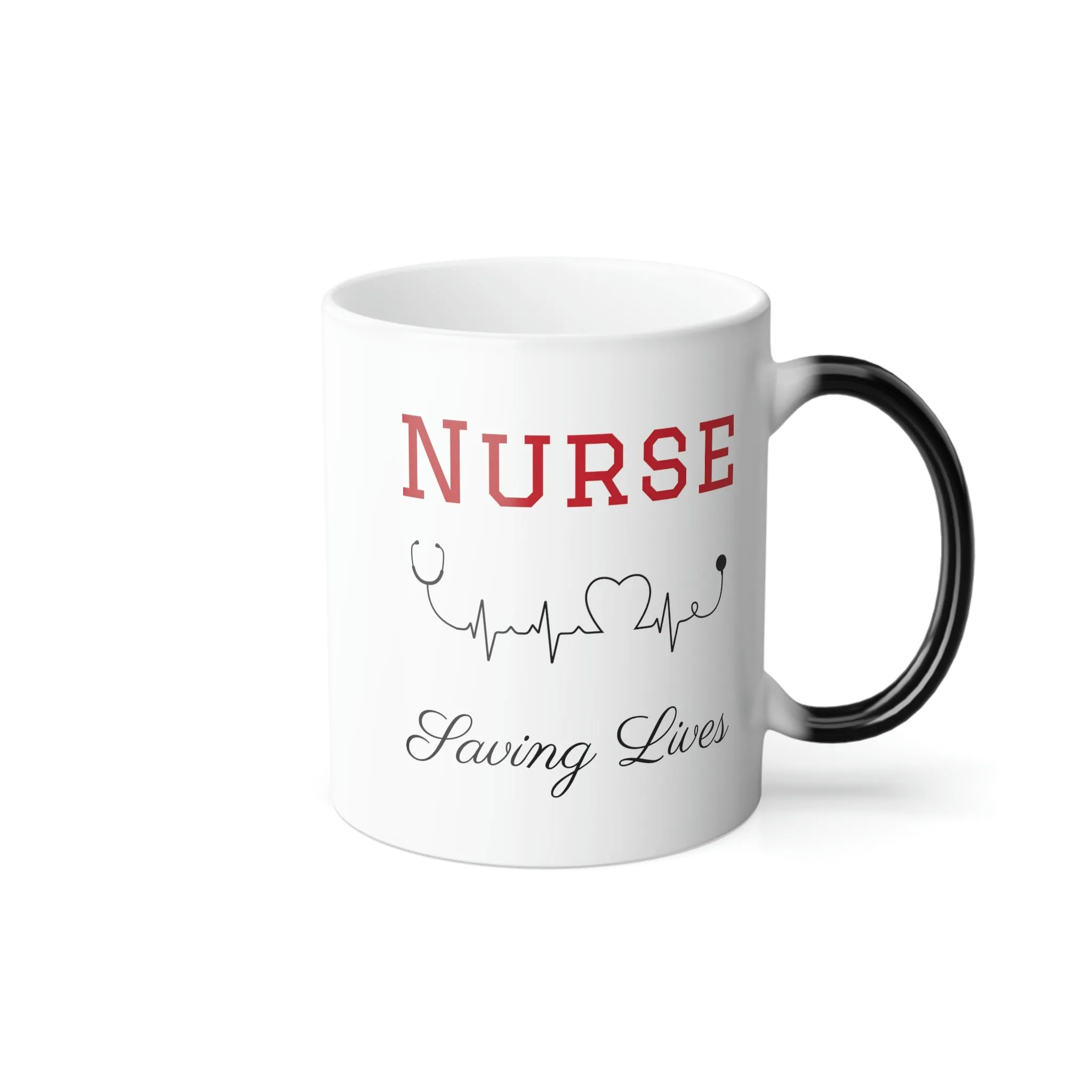 Nurse saving lives 11oz Color Morphing Mug