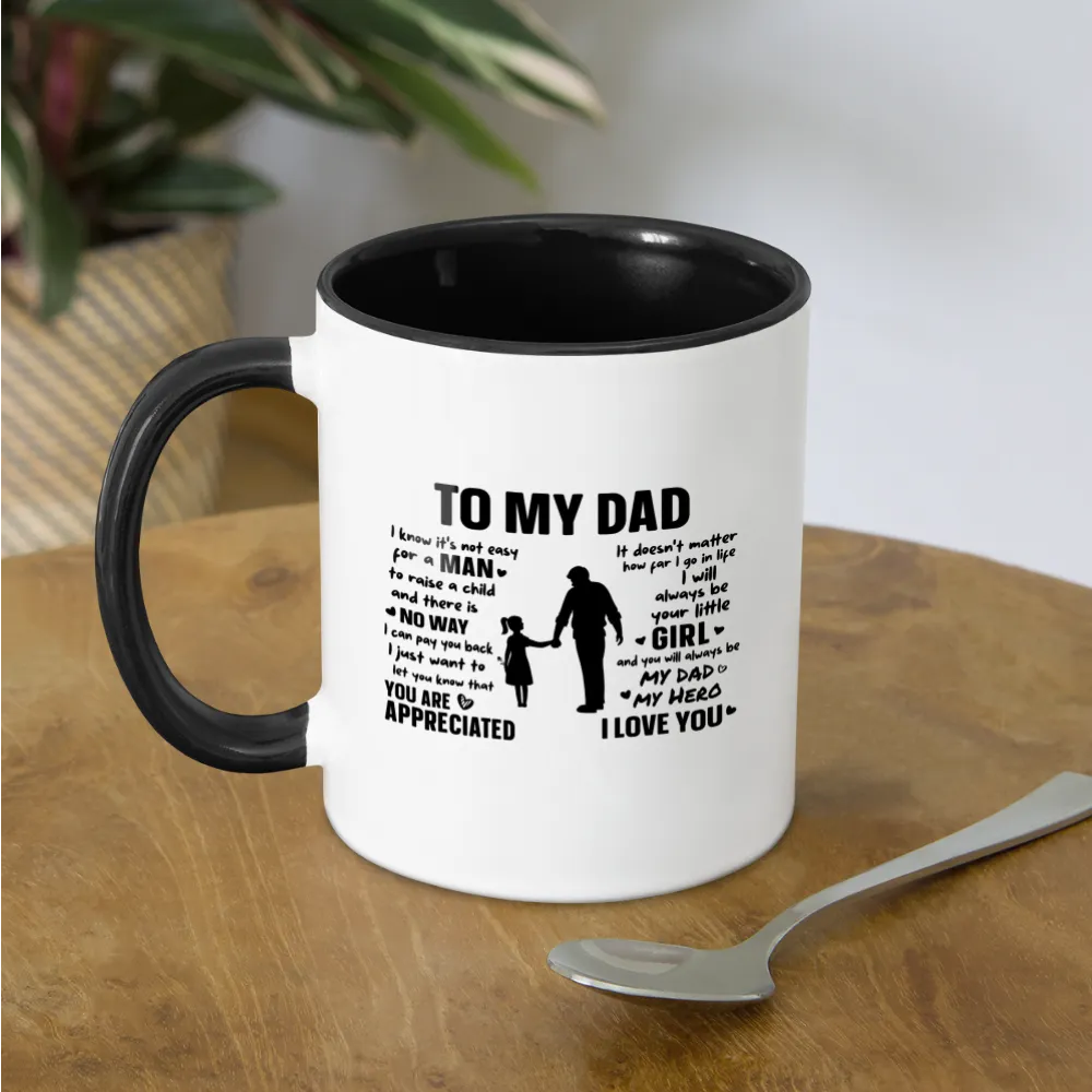 To My Dad Coffee Mug (Always Your Little Girl)