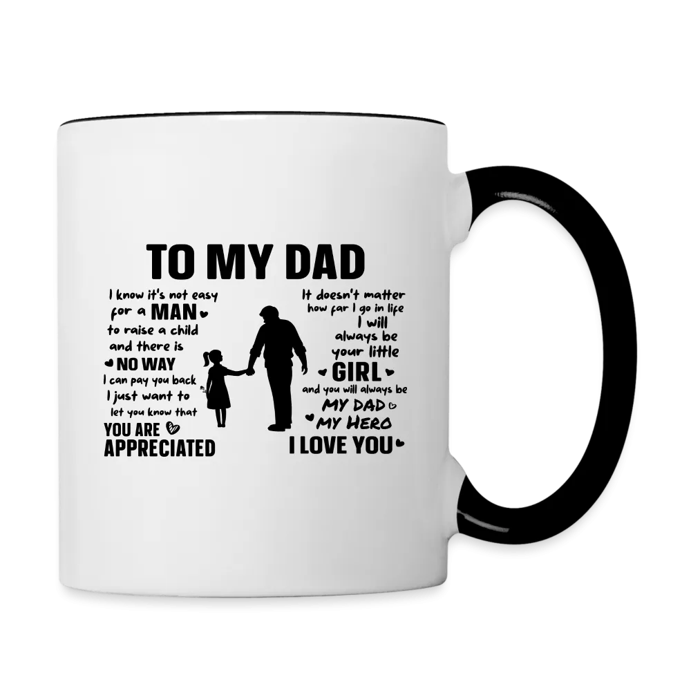 To My Dad Coffee Mug (Always Your Little Girl)