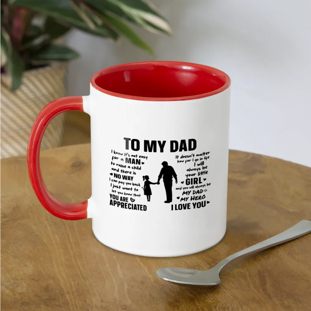 To My Dad Coffee Mug (Always Your Little Girl)