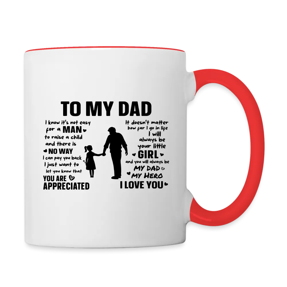 To My Dad Coffee Mug (Always Your Little Girl)