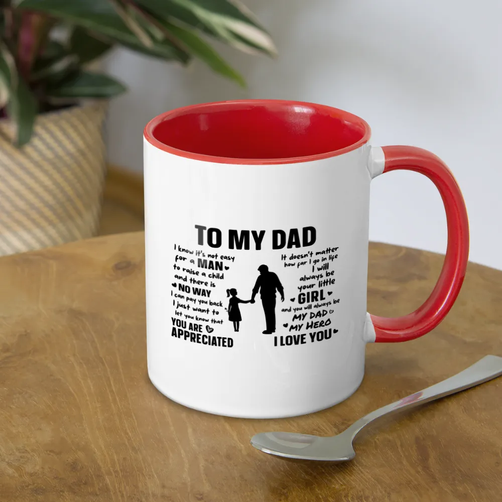 To My Dad Coffee Mug (Always Your Little Girl)