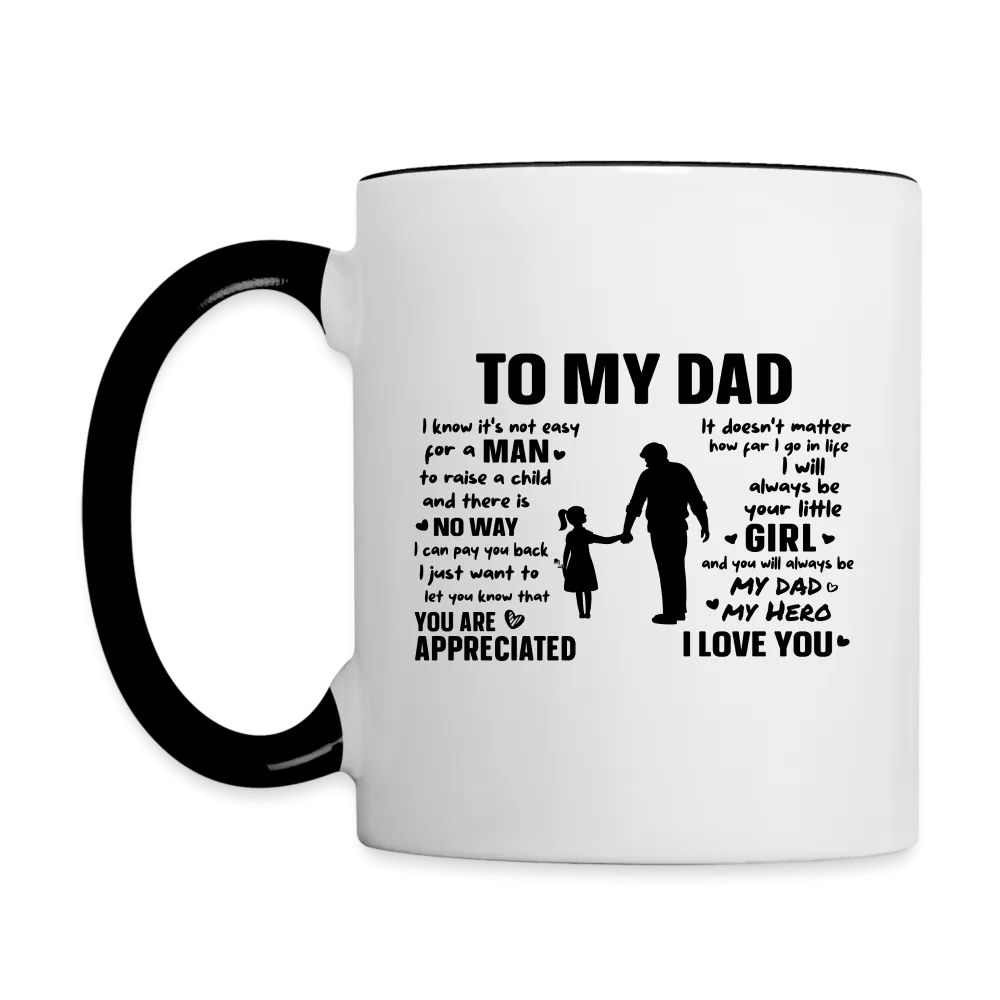 To My Dad Coffee Mug (Always Your Little Girl)