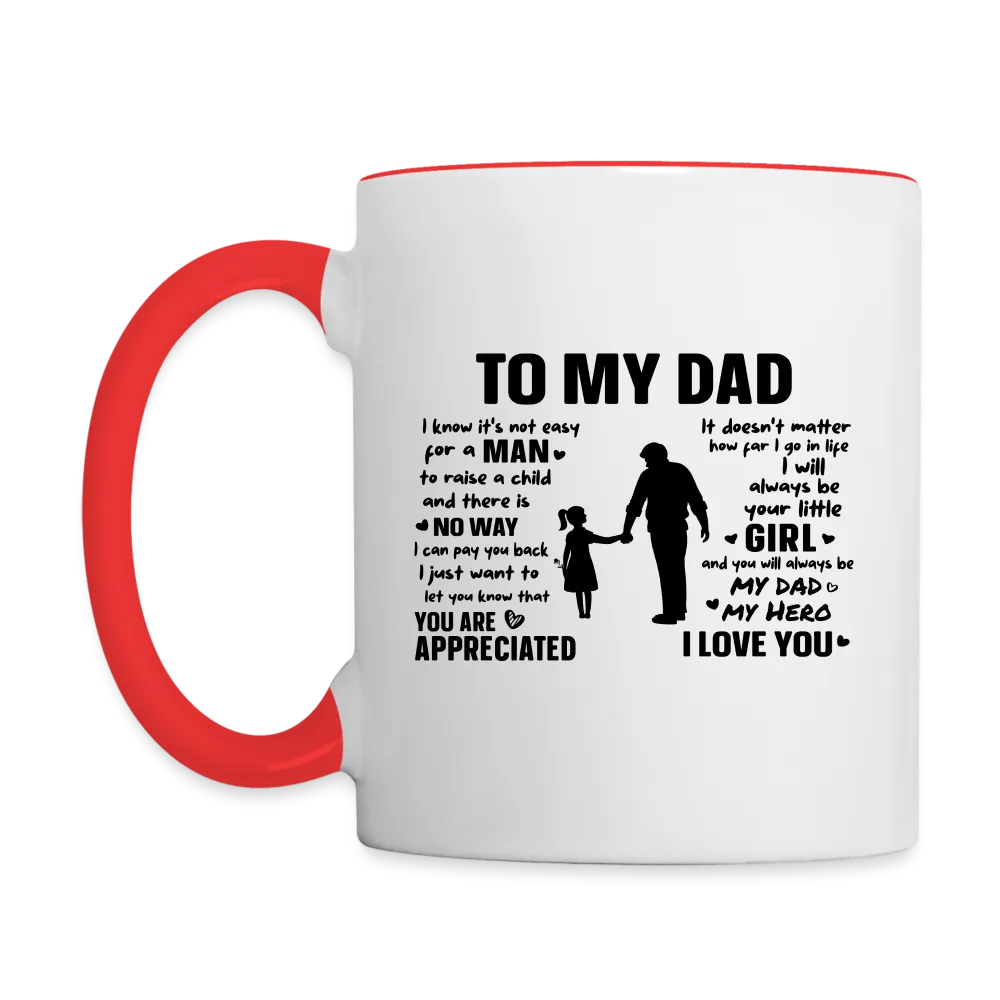 To My Dad Coffee Mug (Always Your Little Girl)