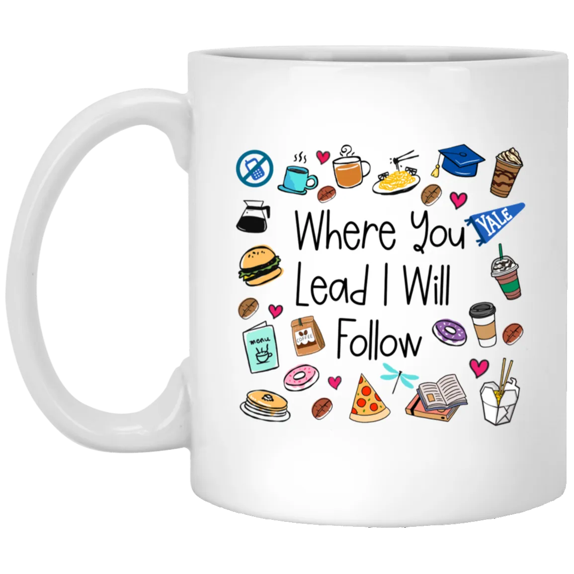 Where You Lead I Will Follow Mug Gilmore Girls Coffee Cup Stars Hollow